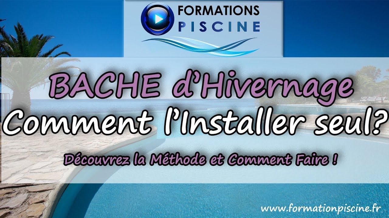 Comment Fixer Une B Che D Hivernage De Piscine En Seulement Tapes Aude Location